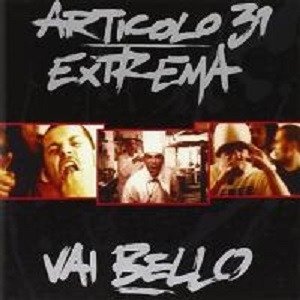 Cover for Articolo 31 · Extrema - Vai Bello (CD)