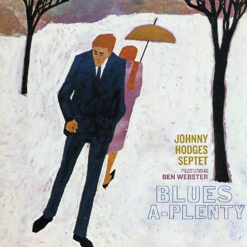 Cover for Johnny -septet- Hodges · Blues-a-plenty (CD) [Bonus Tracks, Remastered edition] (2012)