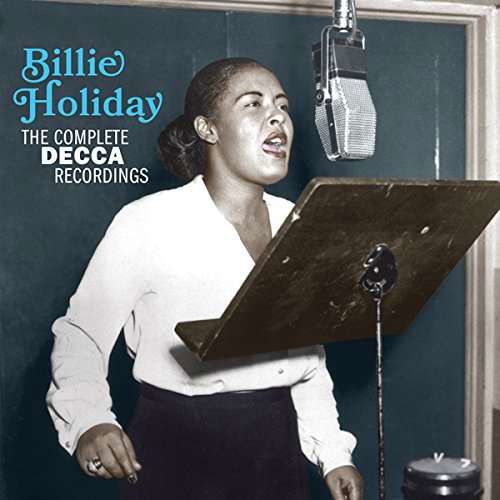 Cover for Billie Holiday · Complete Decca Recordings (CD) [Remastered edition] (2017)