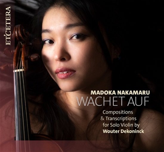 Cover for Madoka Nakamaru · Wachet Auf (compositions &amp; Transcriptions For Solo Violin) (CD) (2023)