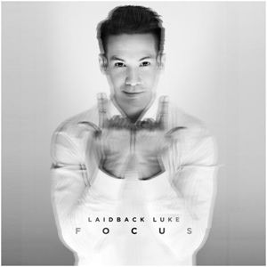 Focus - Laidback Luke - Música - CLOUD 9 - 8718521035358 - 5 de novembro de 2015