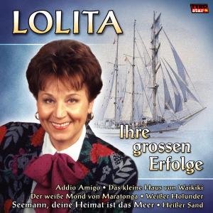 Cover for Lolita · Ihre Grossen Erfolge (CD) (2010)