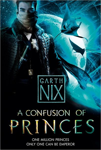 Cover for Garth Nix · Confusion of Princes (Paperback Book) (2012)