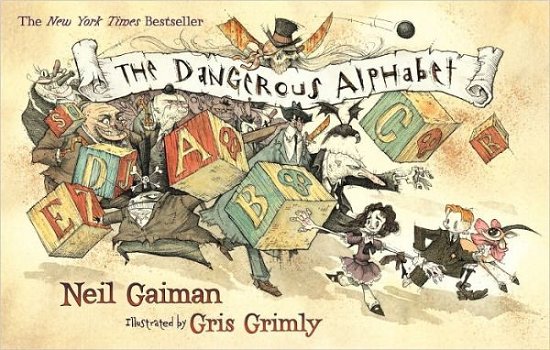 Cover for Neil Gaiman · The Dangerous Alphabet (Paperback Bog) [1 Reprint edition] (2010)