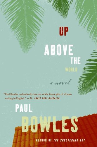 Cover for Paul Bowles · Up Above the World (Paperback Bog) (2006)