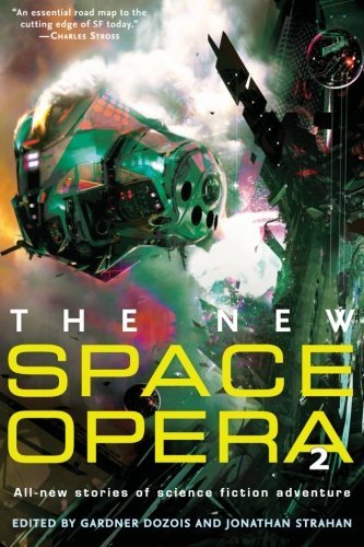 Cover for Jonathan Strahan · The New Space Opera 2: All-new Stories of Science Fiction Adventure (Paperback Book) [First edition] (2009)