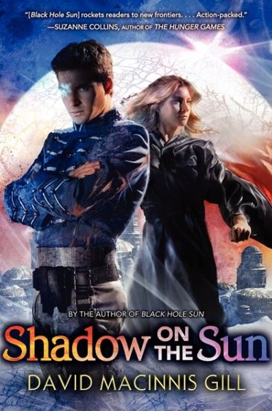 Cover for David Macinnis Gill · Shadow on the Sun - Black Hole Sun (Hardcover Book) (2013)