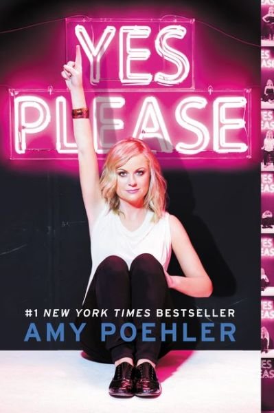 Yes Please - Amy Poehler - Books - HarperCollins - 9780062268358 - September 1, 2015