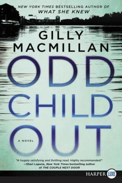 Cover for Gilly Macmillan · Odd Child Out (Paperback Book) (2017)