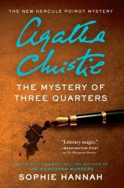 Cover for Sophie Hannah · Mystery of Three Quarters The New Hercule Poirot Mystery (Buch) (2019)