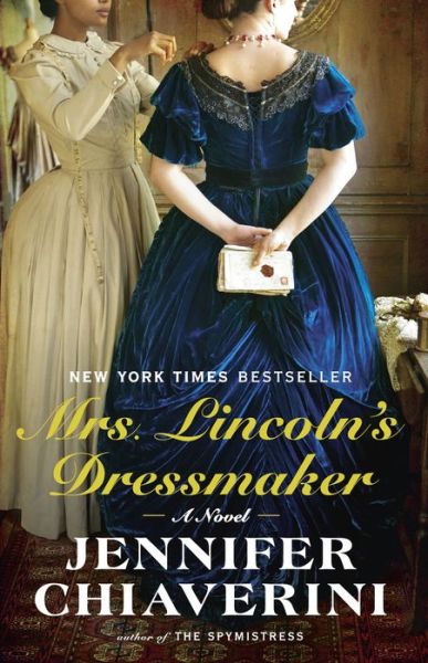 Cover for Jennifer Chiaverini · Mrs. Lincoln's Dressmaker: A Novel (Pocketbok) (2013)