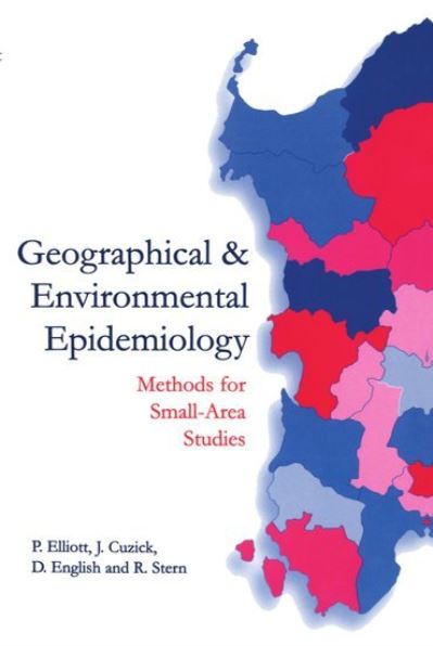 Cover for Elliott · Geographical and Environmental Epidemiology: Methods for Small Area Studies (Paperback Book) (1996)