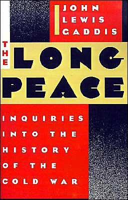 Cover for Gaddis, John Lewis (Professor of History, Professor of History, Ohio University) · The Long Peace: Inquiries into the History of the Cold War (Taschenbuch) (1989)