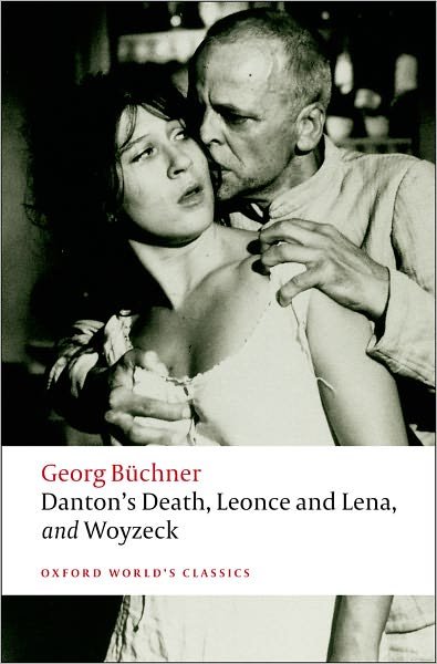 Cover for Georg Buchner · Danton's Death, Leonce and Lena, Woyzeck - Oxford World's Classics (Taschenbuch) (2008)