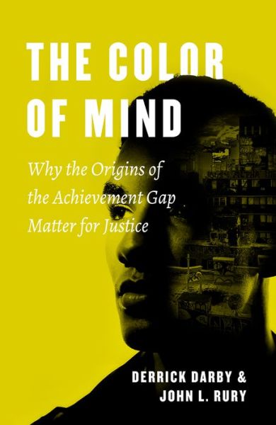 Cover for Derrick Darby · The Color of Mind: Why the Origins of the Achievement Gap Matter for Justice (Paperback Book) (2018)