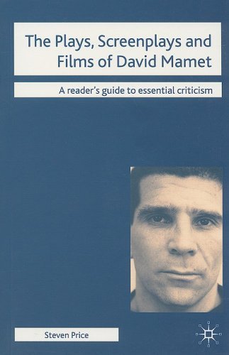 Cover for Steven Price · The Plays, Screenplays and Films of David Mamet - Readers' Guides to Essential Criticism (Paperback Bog) (2008)