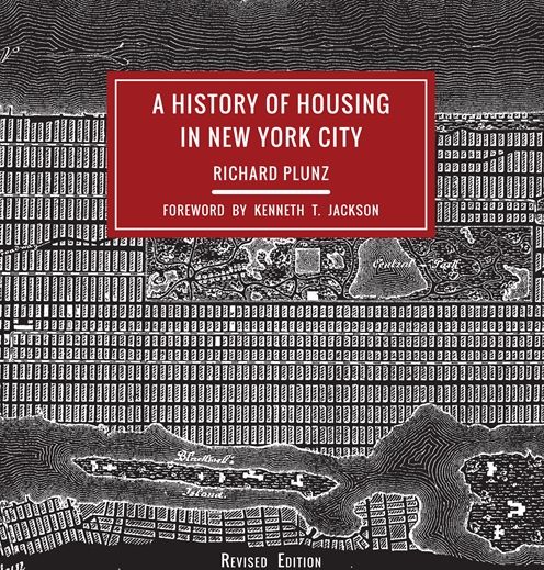 Cover for Richard Plunz · A History of Housing in New York City - Columbia History of Urban Life (Paperback Book) [Revised edition] (2016)