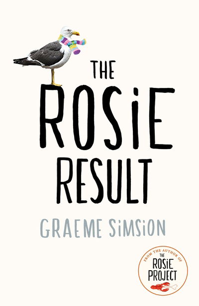 Cover for Graeme Simsion · The Rosie Result - The Rosie Project Series (Hardcover Book) (2019)