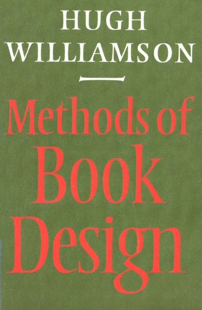 Cover for Hugh Williamson · Methods of Book Design, Third Edition (Paperback Book) (1983)