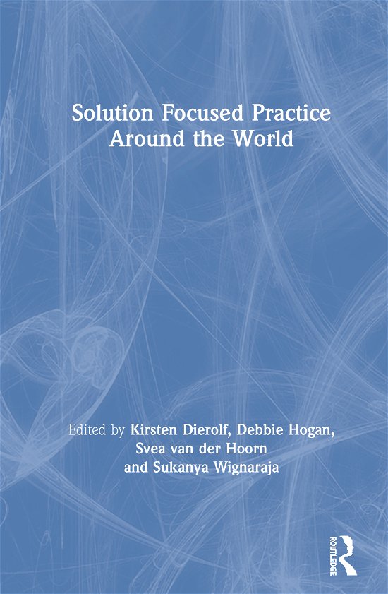 Cover for Kirsten Dierolf · Solution Focused Practice Around the World (Hardcover bog) (2020)