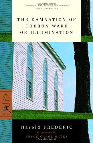 Cover for Harold Frederic · The Damnation of Theron Ware or Illumination (Modern Library Classics) (Pocketbok) (2002)