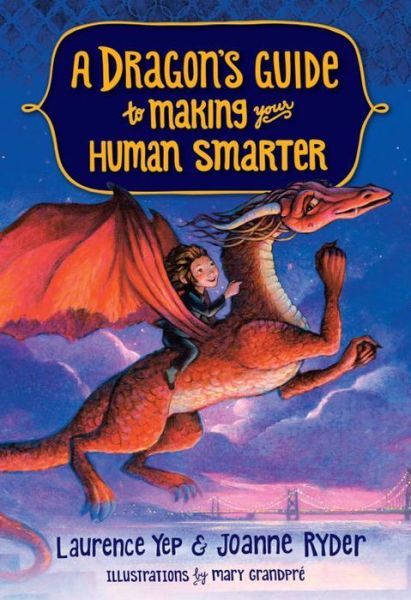 Cover for Laurence Yep · A Dragon's Guide to Making Your Human Smarter - A Dragon's Guide (Paperback Book) (2017)