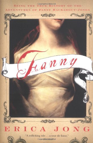 Cover for Erica Jong · Fanny: Being the True History of the Adventures of Fanny Hackabout-Jones (Taschenbuch) [Reissue edition] (2003)