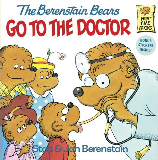 The Berenstain Bears Go to the Doctor - First Time Books (R) - Stan Berenstain - Bøker - Random House USA Inc - 9780394848358 - 12. oktober 1981