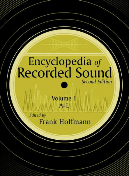 Cover for Hoffman · Encyclopedia of Recorded Sound (Book) [2 Volume Set2nd edition] (2004)