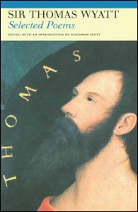 Cover for Sir Thomas Wyatt · Selected Poems of Sir Thomas Wyatt - Fyfield Books (Taschenbuch) (2003)