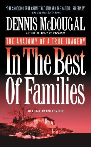 Cover for Dennis McDougal · In The Best Of Families (Pocketbok) (1997)