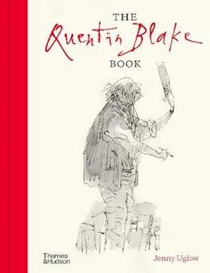 Cover for Jenny Uglow · The Quentin Blake Book (Hardcover Book) (2022)