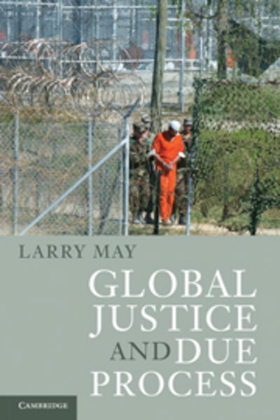 Cover for Larry May · Global Justice and Due Process (Paperback Book) (2010)