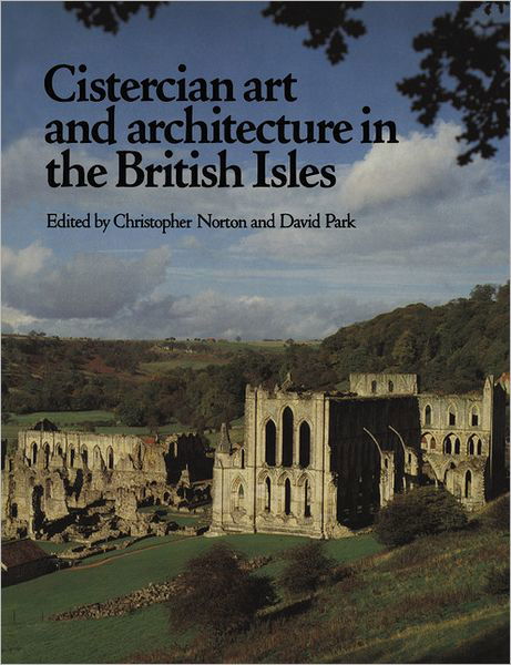 Cover for Christopher Norton · Cistercian Art and Architecture in the British Isles (Paperback Bog) (2012)