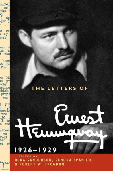 Cover for Ernest Hemingway · The Letters of Ernest Hemingway: Volume 3, 1926–1929 - The Cambridge Edition of the Letters of Ernest Hemingway (Gebundenes Buch) (2015)