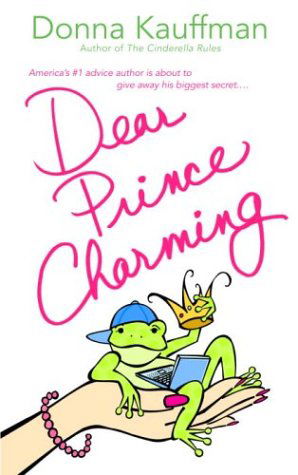 Dear Prince Charming - Glass Slipper, Inc. - Donna Kauffman - Books - Bantam Doubleday Dell Publishing Group I - 9780553382358 - August 3, 2004