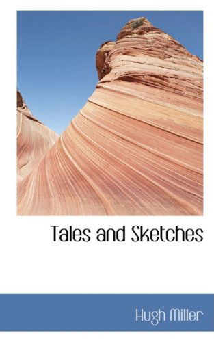 Cover for Hugh Miller · Tales and Sketches (Paperback Book) (2008)