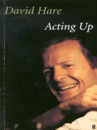 Cover for David Hare · Acting Up (Paperback Book) [Main edition] (1999)