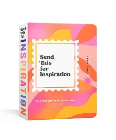 Cover for Ashly Perez · Send This for Inspiration: 50 Postcards for Any Occasion (Flashcards) (2021)