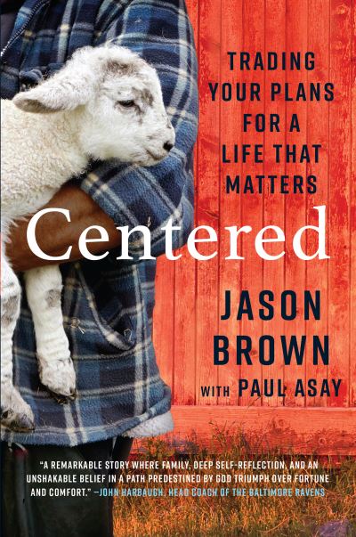 Cover for Jason Brown · Centered: Trading your Plans for a Life that Matters (Hardcover Book) (2021)