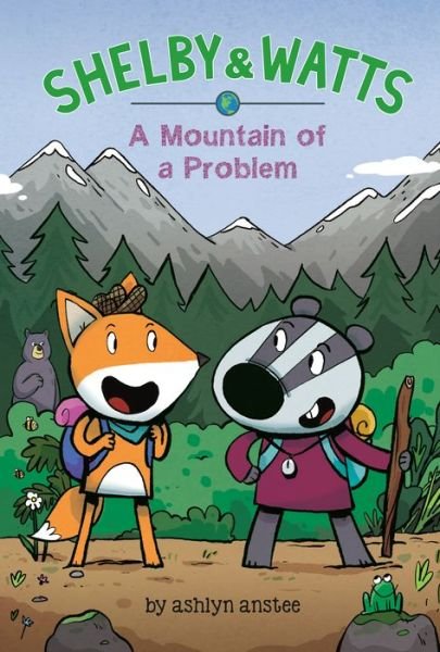 Cover for Ashlyn Anstee · A Mountain of a Problem - Shelby &amp; Watts (Gebundenes Buch) (2022)