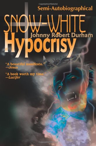 Cover for Johnny Robert Durham · Snow-white Hypocrisy (Paperback Book) (2000)