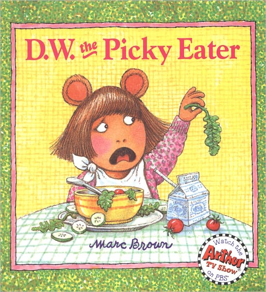 Cover for Marc Brown · D.w. the Picky Eater (Turtleback School &amp; Library Binding Edition) (D. W. Series) (Hardcover Book) [Turtleback School &amp; Library Binding edition] (1997)