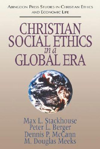 Cover for Max L. Stackhouse · Christian Social Ethics in a Global Era: (Abingdon Press Studies in Christian Ethics and Economic Life Series) (Paperback Book) (1995)