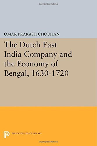 Cover for Om Prakash · The Dutch East India Company and the Economy of Bengal, 1630-1720 - Princeton Legacy Library (Taschenbuch) (2014)