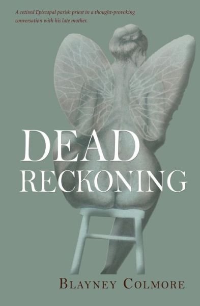 Cover for Blayney Colmore · Dead Reckoning (Paperback Bog) (2014)