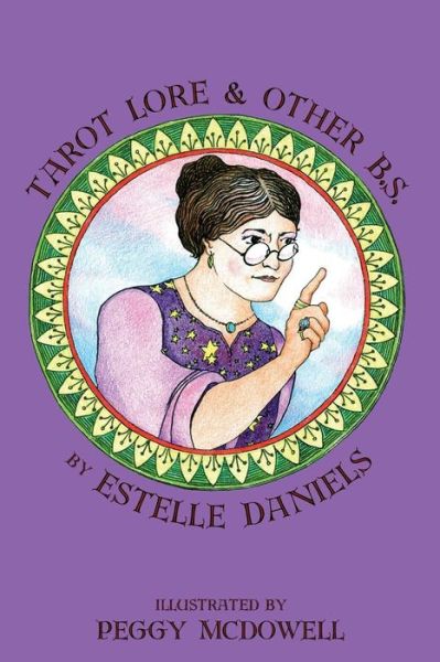 Cover for Estelle Daniels · Tarot Lore &amp; Other B.s. (Taschenbuch) (2014)