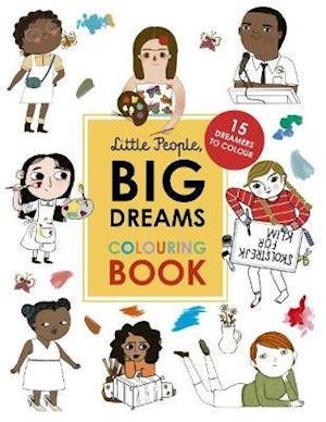 Cover for Maria Isabel Sanchez Vegara · Little People, Big Dreams Colouring Book: 15 dreamers to colour - Little People, BIG DREAMS (Paperback Book) [Illustrated edition] (2020)