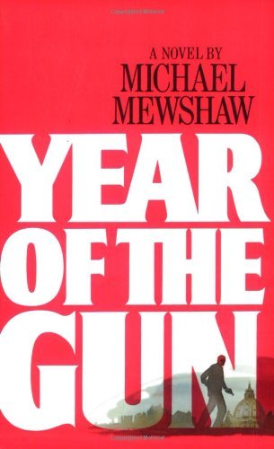 Cover for Michael Mewshaw · Year of the Gun (Paperback Book) (1984)