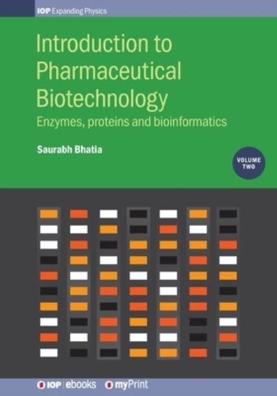 Cover for Saurabh Bhatia · Introduction to Pharmaceutical Biotechnology, Volume 2 Enzymes, proteins and bioinformatics (Pocketbok) (2018)